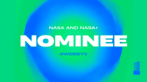 NASA’s Digital Universe Shines with Webby Awards Nominations